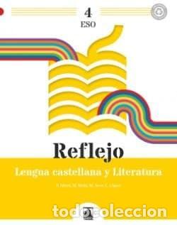 Libros: LENGUA 4&ordm;ESO 23 REFLEJO - XA.VV