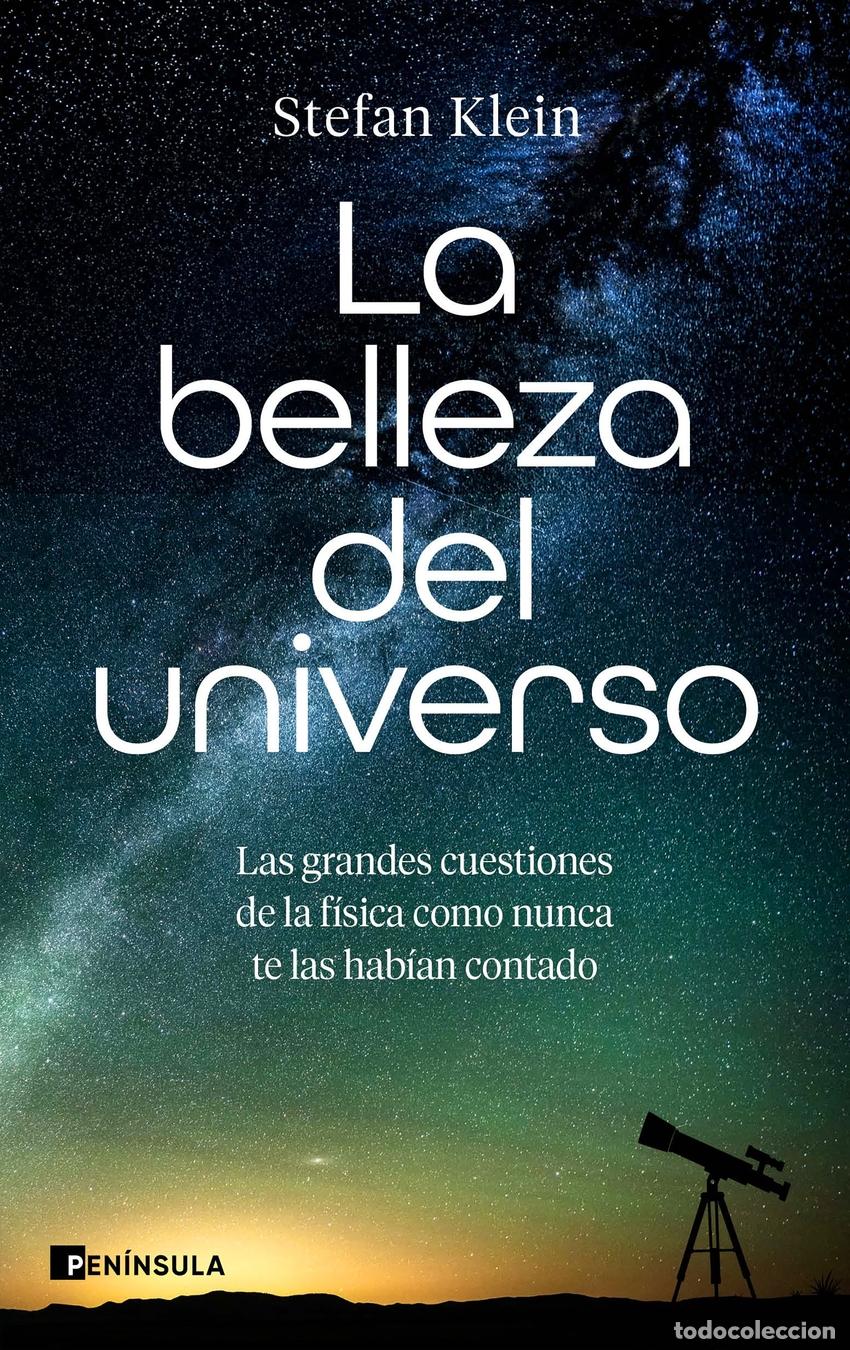 Libros: LA BELLEZA DEL UNIVERSO - KLEIN, STEFAN