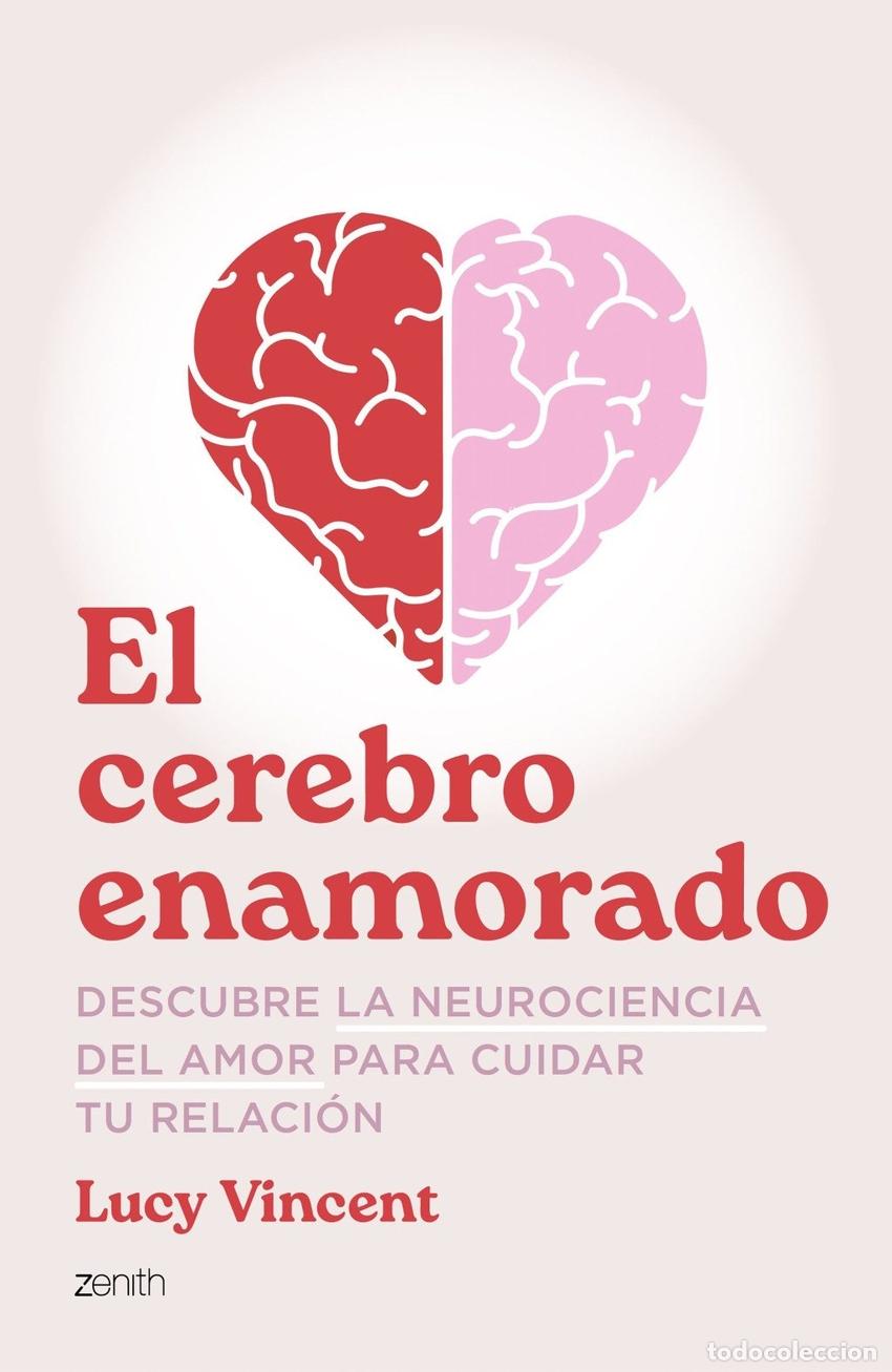 Libros: EL CEREBRO ENAMORADO - VINCENT, LUCY