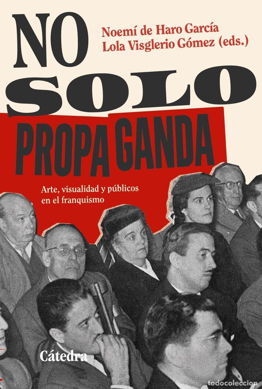 B&uuml;cher: NO SOLO PROPAGANDA - HARO, NOEMI DE