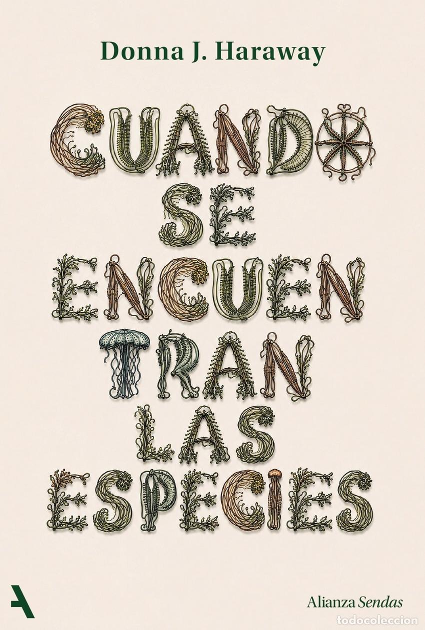 B&uuml;cher: CUANDO SE ENCUENTRAN LAS ESPECIES - HARAWAY, DONNA