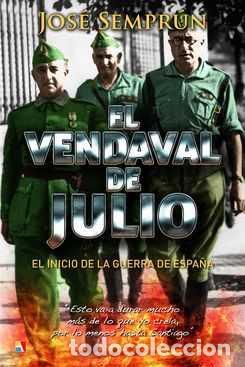 B&uuml;cher: EL VENDAVAL DE JULIO - Semprum, Jose