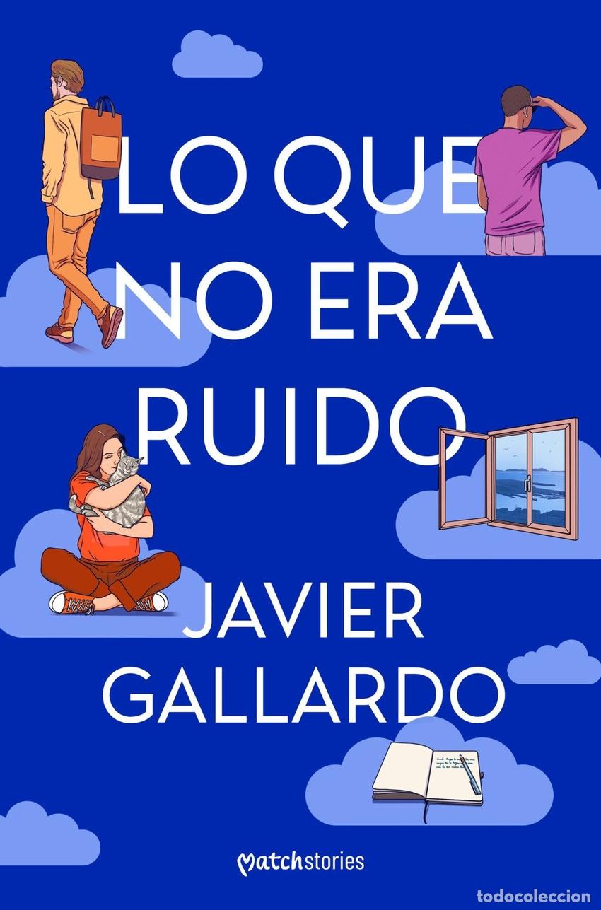 B&uuml;cher: LO QUE NO ERA RUIDO - GALLARDO, JAVIER