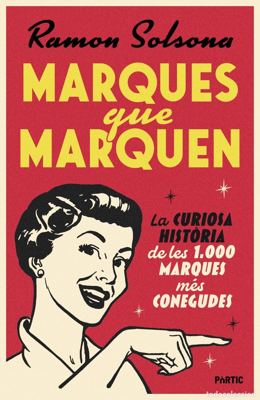 B&uuml;cher: MARQUES QUE MARQUEN - SOLSONA, RAMON