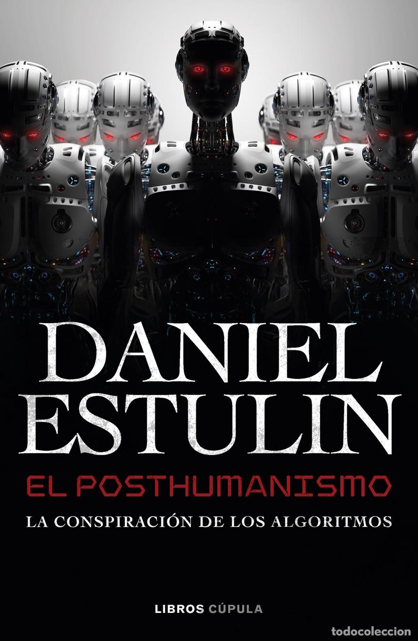 books: EL POSTHUMANISMO - ESTULIN, DANIEL
