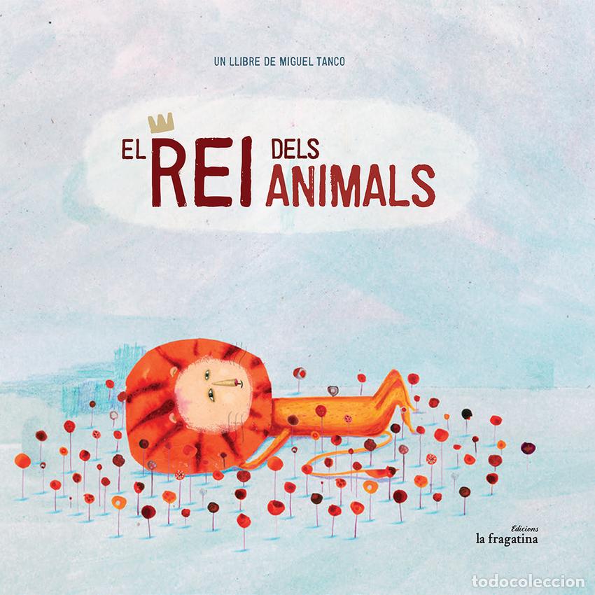 Libros: EL REI DELS ANIMALS - Tanco, Miguel