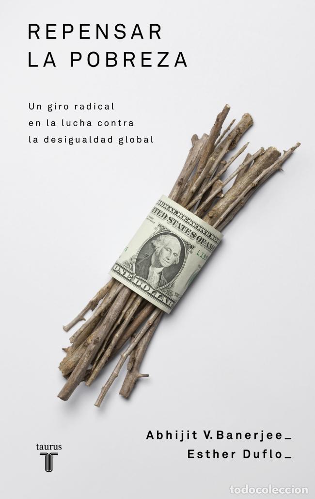 Libri: REPENSAR LA POBREZA - Duflo, Esther