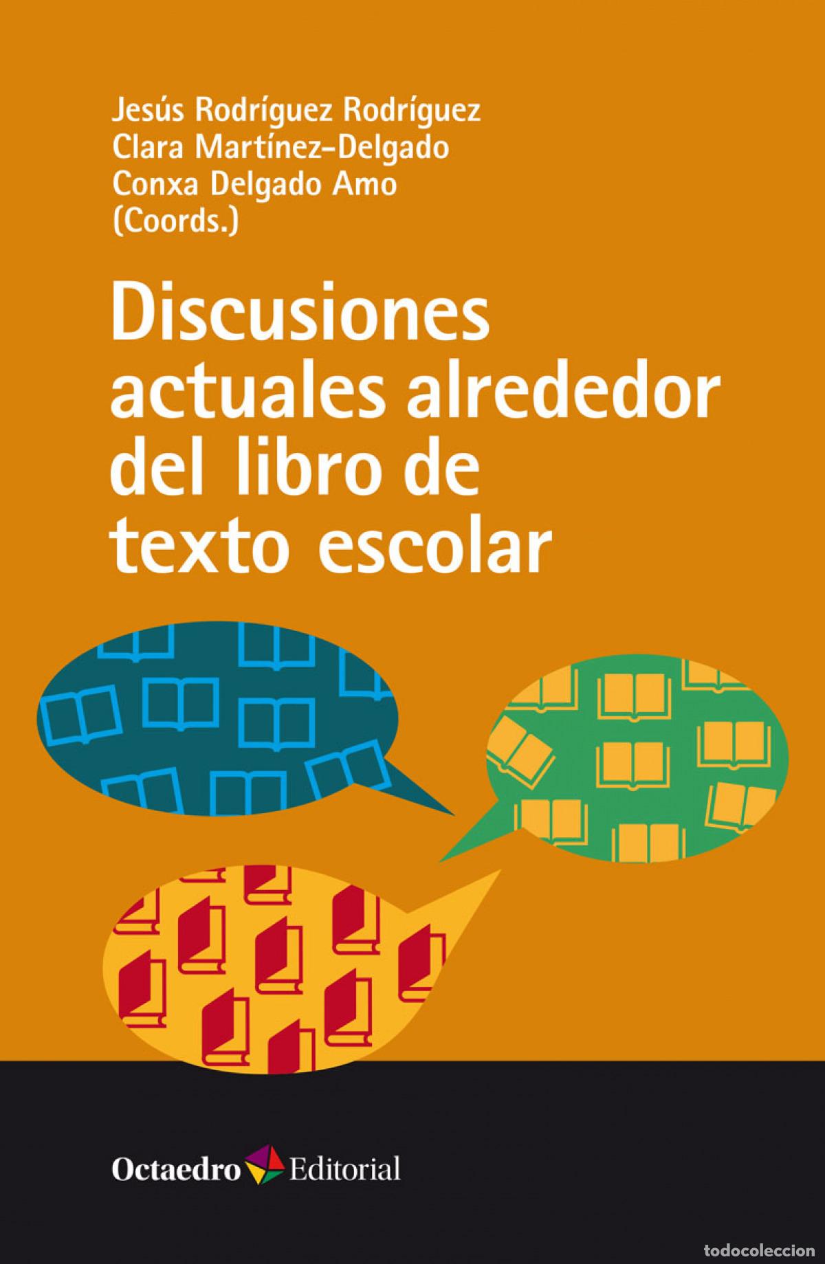Libros: DISCUSIONES ACTUALES ALREDEDOR DEL LIBRO DE TEXTO ESCOLAR - Rodr&iacute;guez Rodr&iacute;guez, Jes&uacute;s