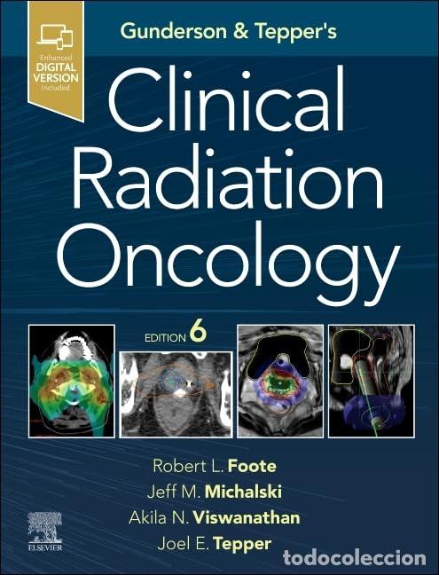 Libros: GUNDERSON AND TEPPER&AElig;S CLINICAL RADIATION ONCOLOGY, 6TH EDITION - Foote, Michalski, Viswanathan