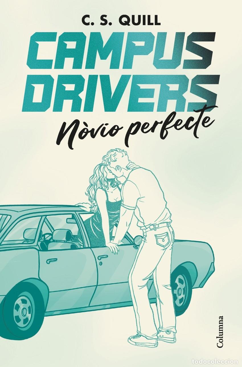 Libros: CAMPUS DRIVERS 2. N&Ograve;VIO PERFECTE - QUILL, C S