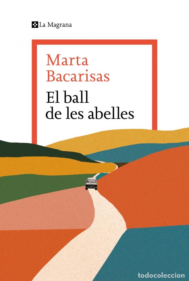 Libros: EL BALL DE LES ABELLES - BACARISAS, MARTA