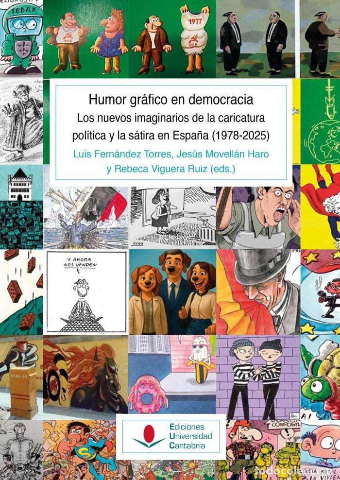 Libros: HUMOR GRAFICO EN DEMOCRACIA LOS NUEVOS IMAGINARIOS DE LA CA - FERNANDEZ SARASOLA, IGNACIO