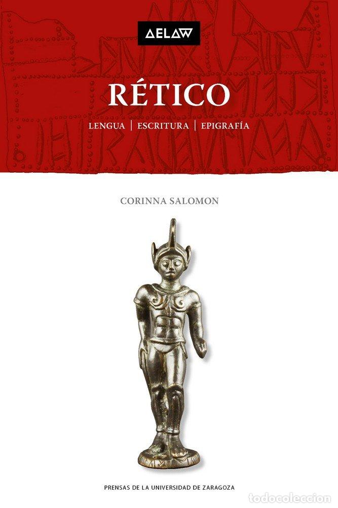 Livres: RETICO LENGUA ESCRITURA EPIGRAFIA - SALOMON, CORINNA