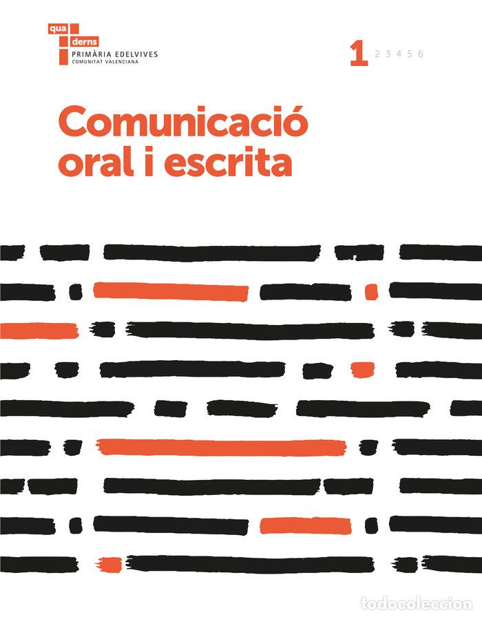 Livres: QUAD.COMUNICACIO ORAL ESCRITA 1 EP C.VAL. 17 - GARC&Iacute;A P&Eacute;REZ, PURA M&ordf;