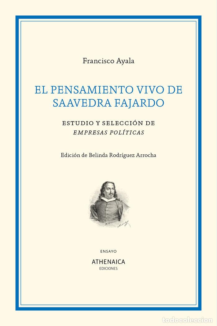 Livres: PENSAMIENTO VIVO DE SAAVEDRA FAJARDO,EL - AYALA, FRANCISCO