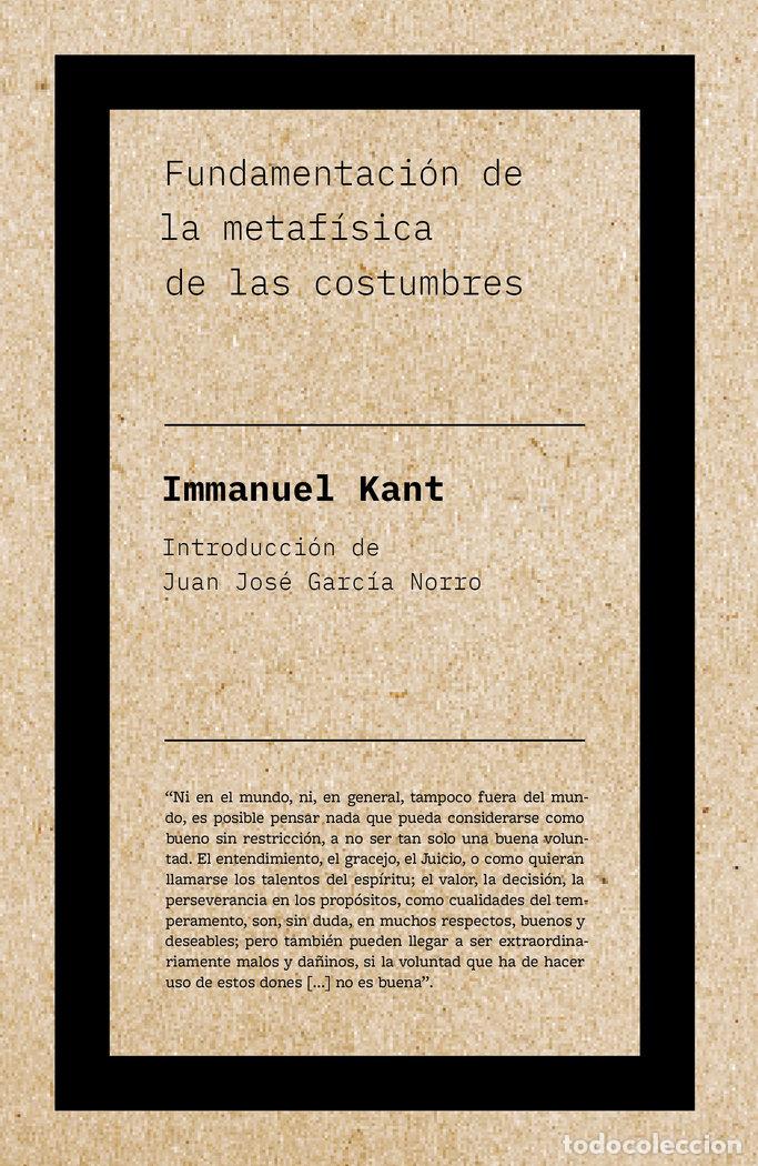 Libros: FUNDAMENTACION DE LA METAFISICA DE LAS COSTUMBRES - KANT, IMMANUEL