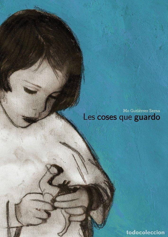 Libros: LES COSES QUE GUARDO - GUTIERREZ SERNA, MO