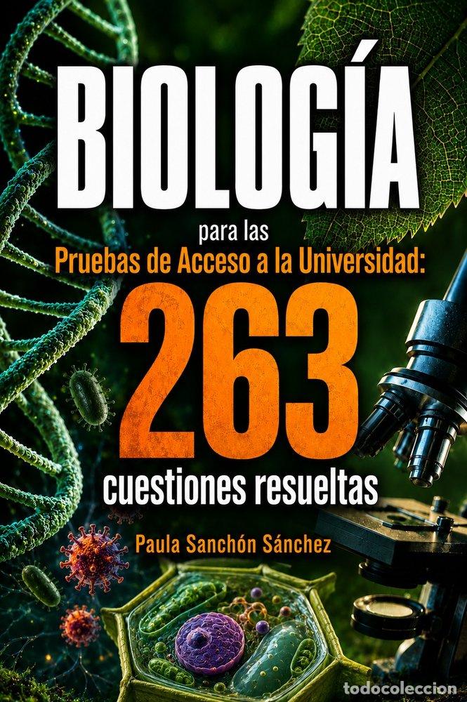 Livres: BIOLOGIA PARA LAS PRUEBAS DE ACCESO A LA UNIVERSIDAD - SANCHON SANCHEZ, PAULA