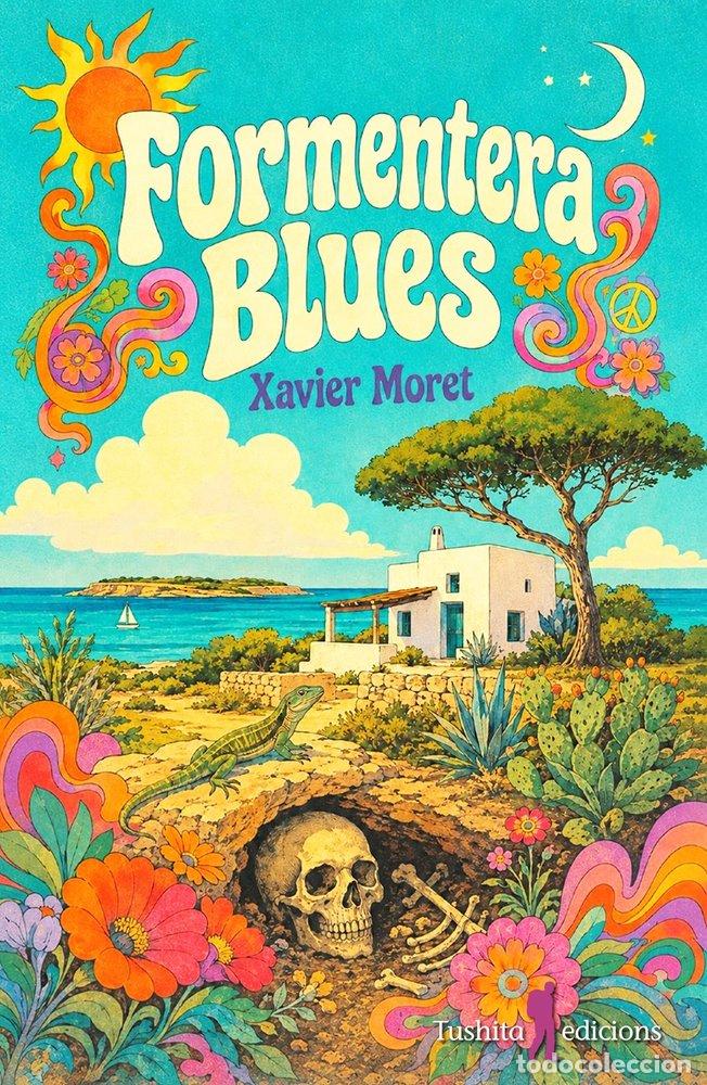 Livres: FORMENTERA BLUES - XAVIER MORET