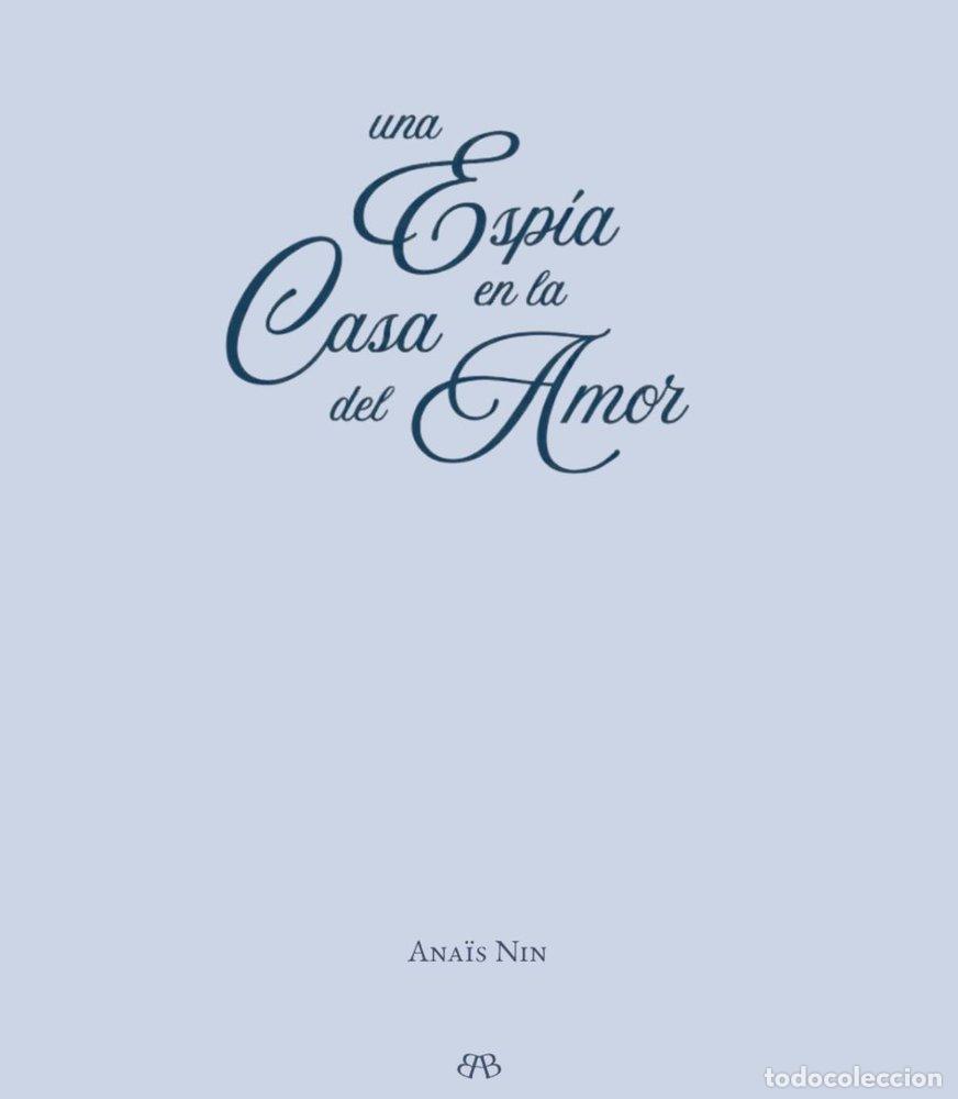 Livres: UNA ESPIA EN LA CASA DEL AMOR - NIN, ANAIS