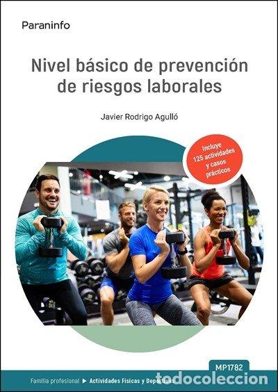 Livres: MP1782 NIVEL BASICO DE PREVENCION DE RIESGOS LABORALES - RODRIGO AGULLO, JAVIER