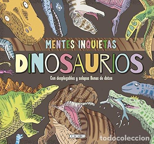 Libri: DINOSAURIOS MENTES INQUIETAS - EQUIPO DED TODOLIBRO