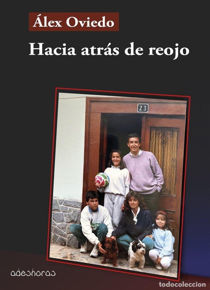 Livres: HACIA ATRAS DE REOJO - OVIEDO, &Aacute;LEX