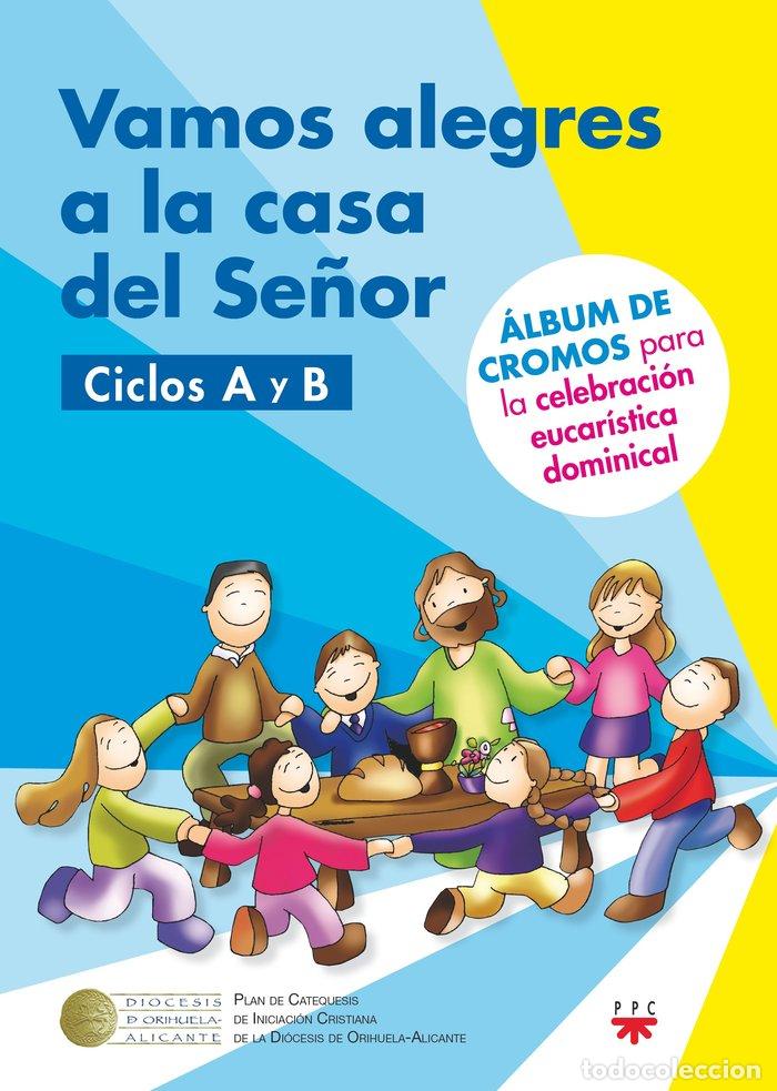Livres: VAMOS ALEGRES A LA CASA DEL SE&Ntilde;OR A B - DELGADO GUTIERREZ, HAROLD MAURICIO