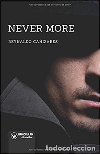 Libros: NEVER MORE - CA&Ntilde;IZARES, REYNALDO - Foto 1