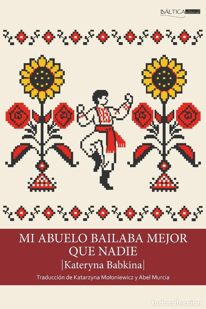 B&uuml;cher: MI ABUELO BAILABA MEJOR QUE NADIE - BABKINA, KATERYNA