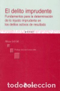 Libri: DELITO IMPRUDENTE, EL. FUNDAMENTOS PARA LA DETERMINACION DE - GIL GIL, ALICIA