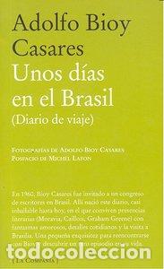 Libros: UNOS DIAS EN BRASIL - BIOY CASARES, ADOLFO