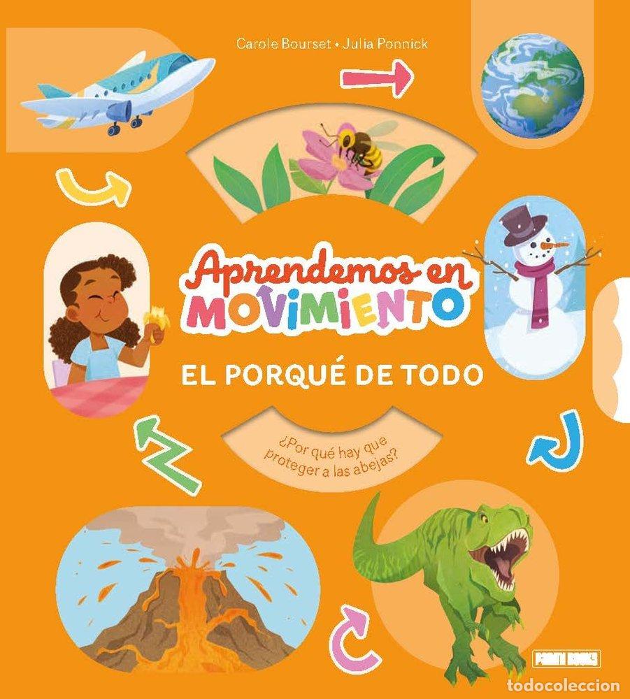 Libros: EL PORQUE DE TODO APRENDEMOS EN MOVIMIENTO - CAROLE BOURSET