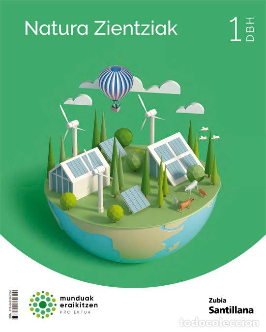 Libros: NATURA ZIENTZIAK 1&ordm;ESO 22 MUNDUAK ERAIKITZEN - AA.VV