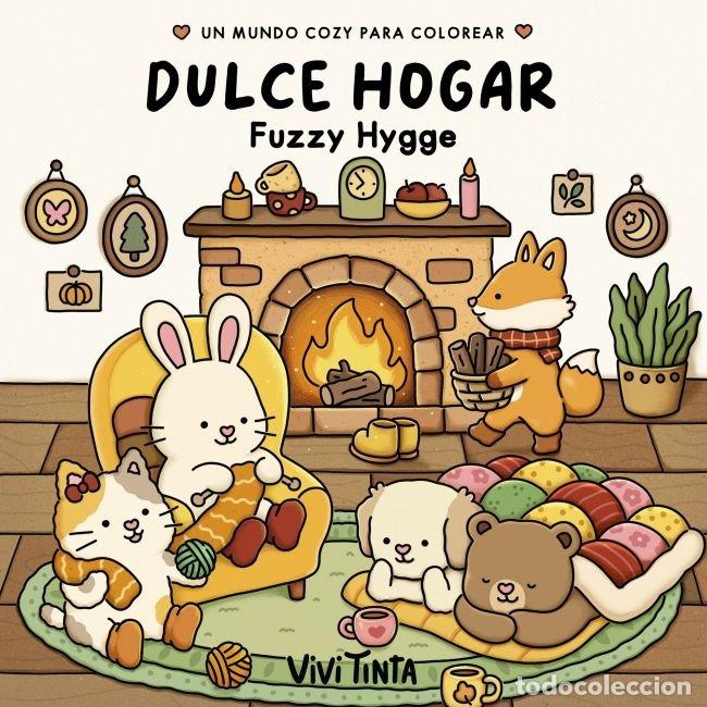 Libros: DULCE HOGAR FUZZY HYGGE - VIVI TINTA
