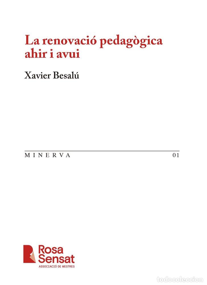 Libros: LA RENOVACIO PEDAGOGICA AHIR I AVUI - BESALU, XAVIER