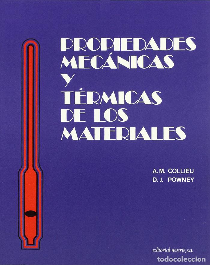Libros: PROPIEDADES MECANICAS,TERMICAS MATERIALE - COLLIEU, A. M.