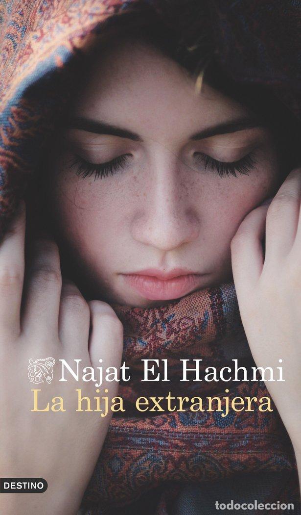 Livres: HIJA EXTRANJERA - EL HACHMI, NAJAT