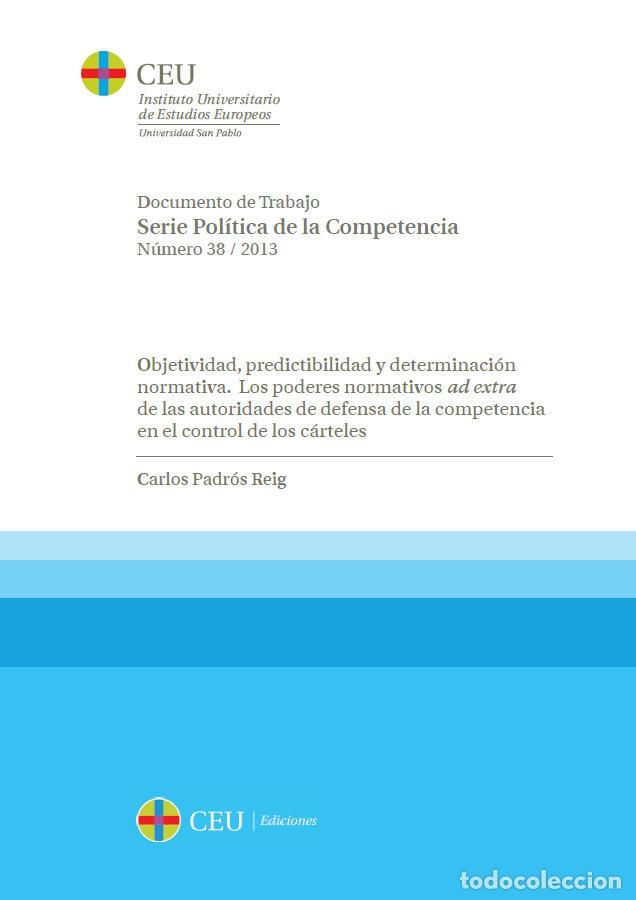 Livres: OBJETIVIDAD, PREDICTIBILIDAD Y DETERMINACION NORMATIVA. LOS - PADR&Oacute;S REIG, CARLOS