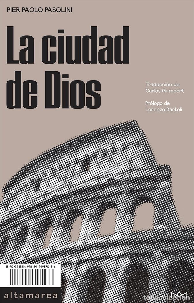 Livres: CIUDAD DE DIOS,LA - PASOLINI, PIER PAOLO