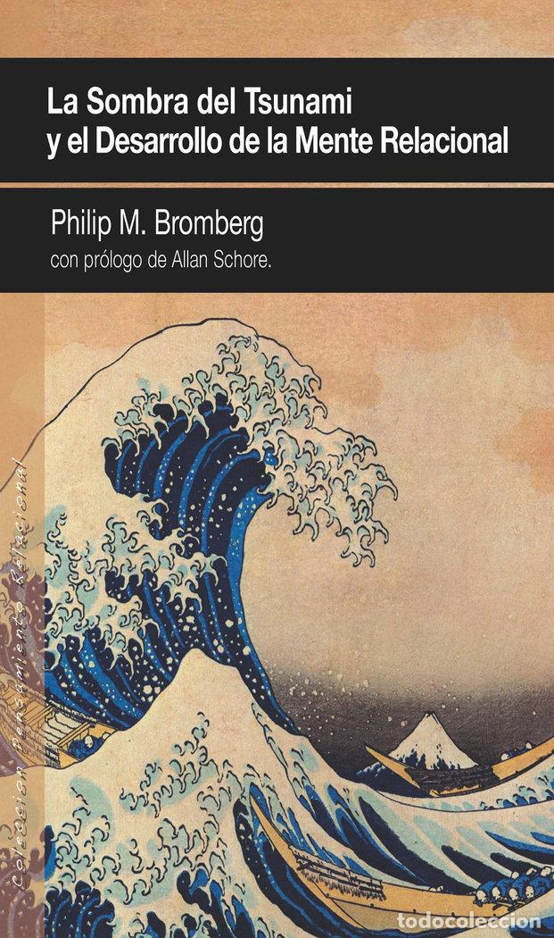 Livres: SOMBRA DEL TSUNAMI Y EL DESARROLLO DE LA MENTE RELACIONAL,L - BROMBERG, PHILIP M.