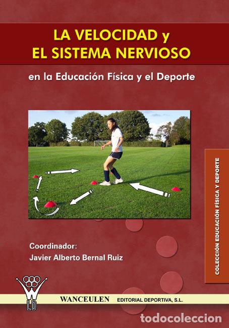Livres: VELOCIDAD Y EL SISTEMA NERVIOSO EN LA EDUCACION FISICA Y EL - PI&Ntilde;EIRO MOSQUERA, REBECA