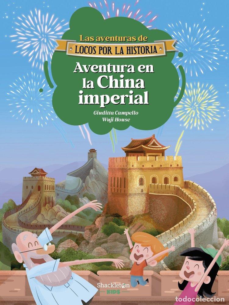 Livres: AVENTURA EN LA CHINA IMPERIAL - CAMPELLO, GIUDITTA