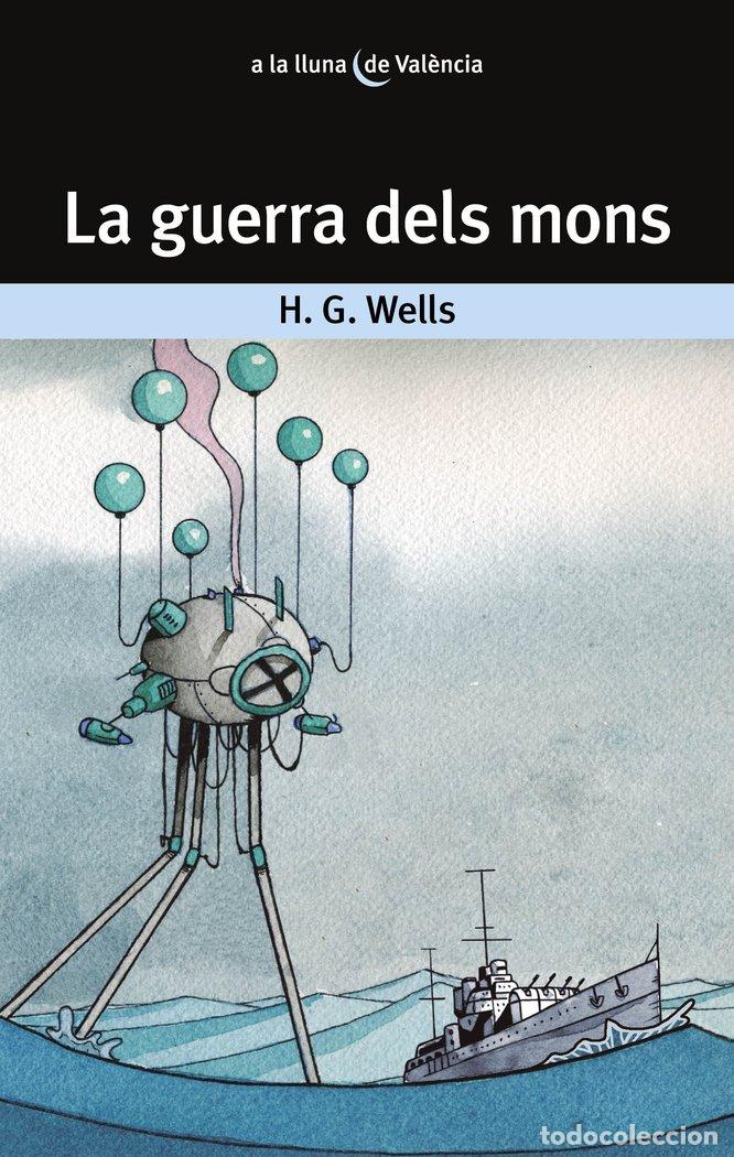 Livres: LA GUERRA DELS MONS - H.G. WELLS