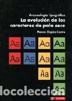 Libri: LA EVOLUCION DE LOS CARACTERES DE PALO SECO - DOPICO CASTRO, MARCOS