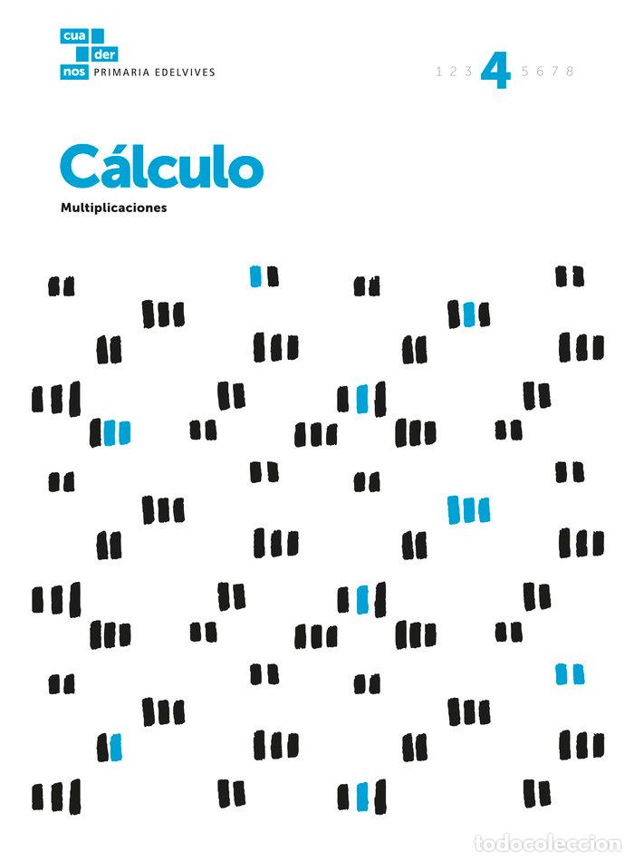 Libri: CUADERNO CALCULO 4 EP 17 - &Aacute;REA DE PROYECTOS EDUCATIVOS DE PRIMARIA EDELVIVES