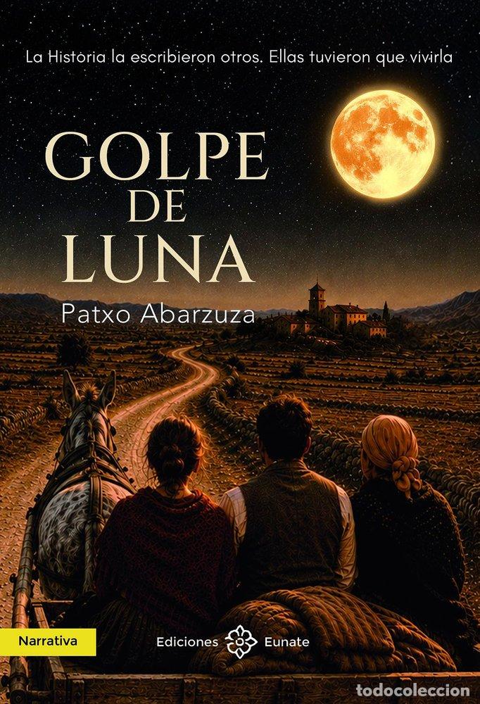 Libri: GOLPE DE LUNA - ABARZUZA, PATXO