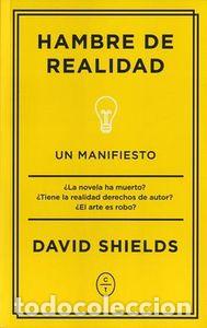 Libros: HAMBRE DE REALIDAD - SHIELDS, DAVID