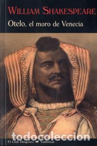 Libri: OTELO EL MORO DE VENECIA - SHAKESPEARE, WILLIAM
