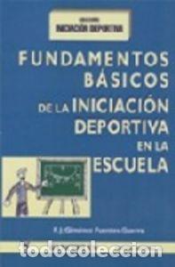 Libros: FUNDAMENTOS BASICOS INIC. DEPORTIVA - SIN AUTOR - Foto 1